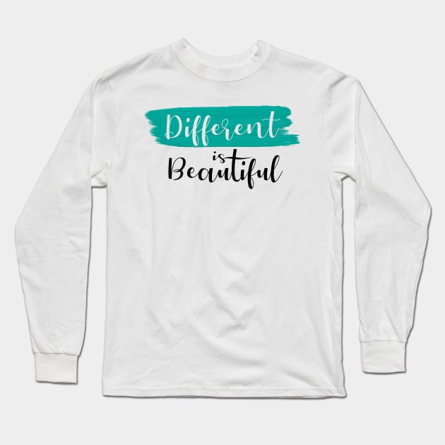 'Different Is Beautiful' Autism Awareness Shirt Long Sleeve T-Shirt by ourwackyhome